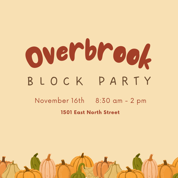 Overbrook Block Party - November 16